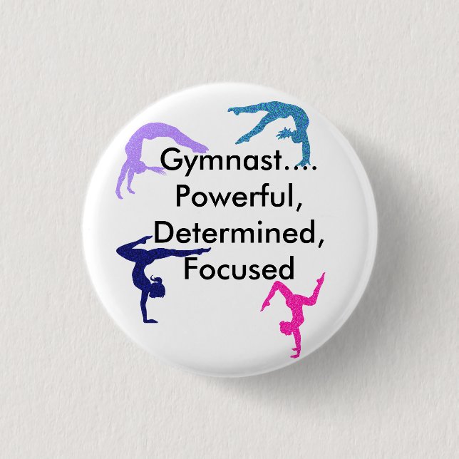 Gymnast... Powerful, Determined, Focused Button (Front)