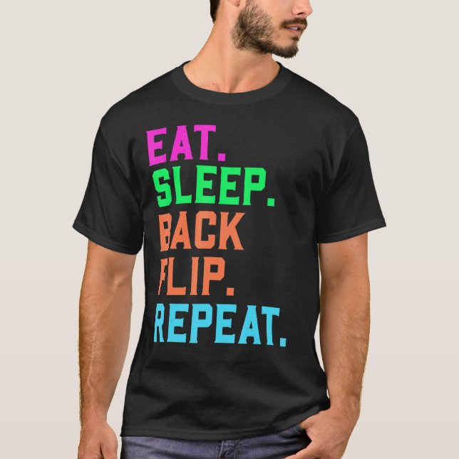 Gymnast Tumbler Love To Flip Twist & Spin  Tumblin T-Shirt (Front)