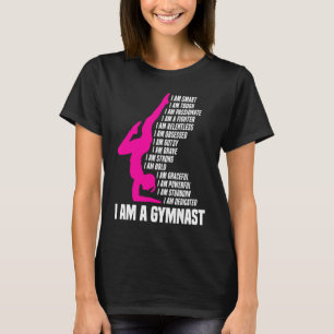 Gymnastic I Am A Gymnast I Am Smart Gymnastics Gi T-Shirt