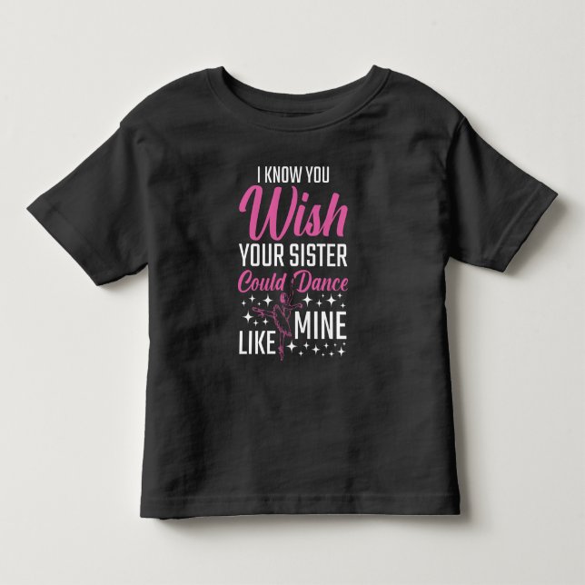 Gymnastic Sister Dance Sister Gymnast Dancing Toddler T-shirt (Front)