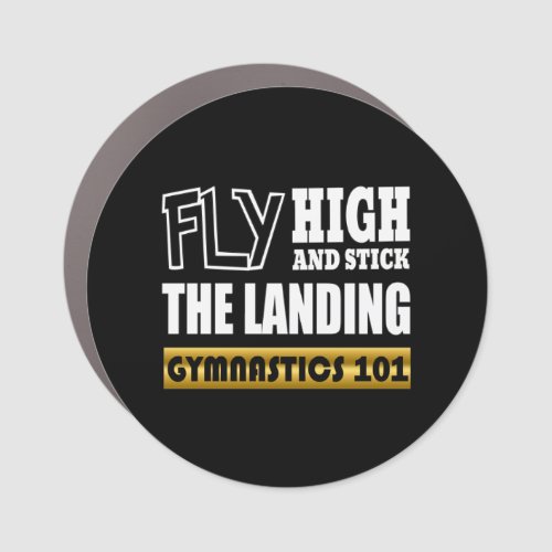 Gymnastics 101 Fly High _ Bar Gymnast Car Magnet
