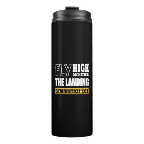 Gymnastics 101 Fly High _ Bar Gymnast Thermal Tumbler