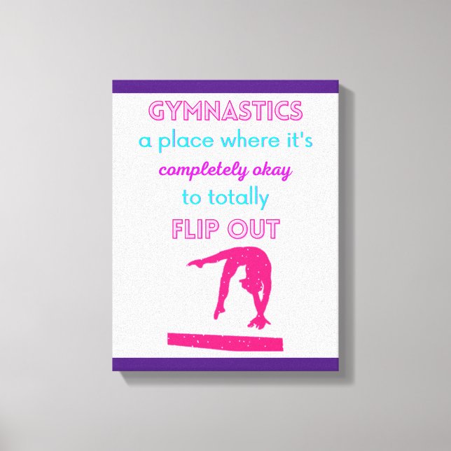 Gymnastics A Place Where It's Okay To Flip Out     Canvas Print (Front)