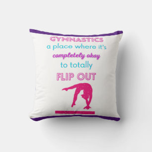 Gymnastics A Place Where It's Okay To Flip Out    Throw Pillow