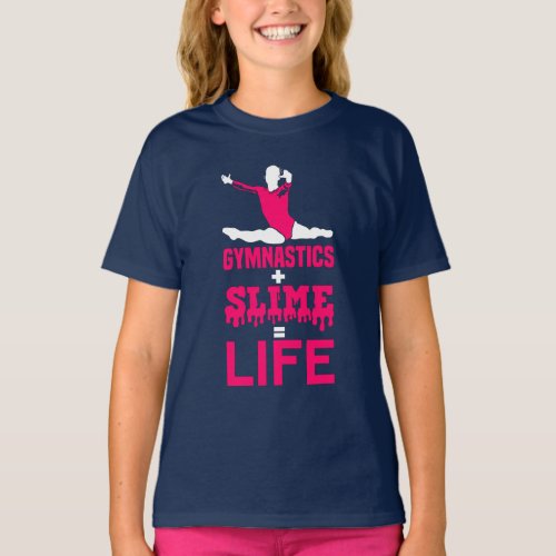 Gymnastics and Slime is Life T_Shirt