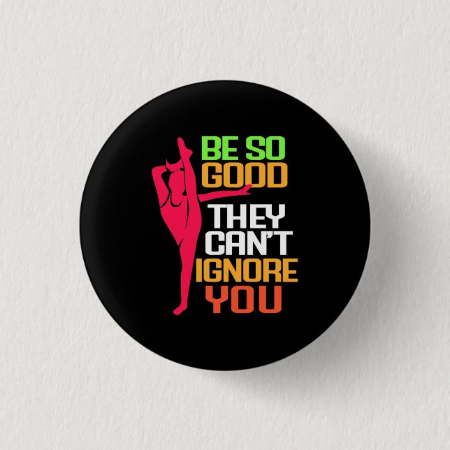Gymnastics Be So Good Button (Front)