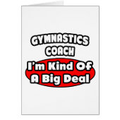 Gymnastics Coach ... Big Deal (Front)