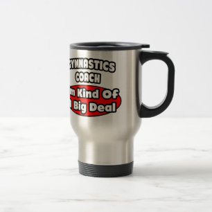 Gymnastics Coach ... Big Deal Travel Mug