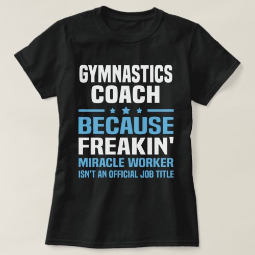 Gymnastics Coach T_Shirt