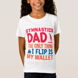 Mens Gymnastics Dad She Flips I Pay Funny Sports Dad T Shirt-TH