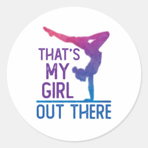 Gymnastics Dad Mom That's My Girl Out There Classic Round Sticker