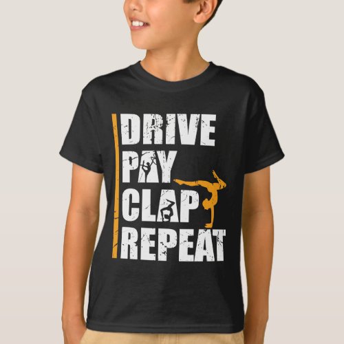 Gymnastics Daughter Father Pay Drive Clap Dad T_Shirt