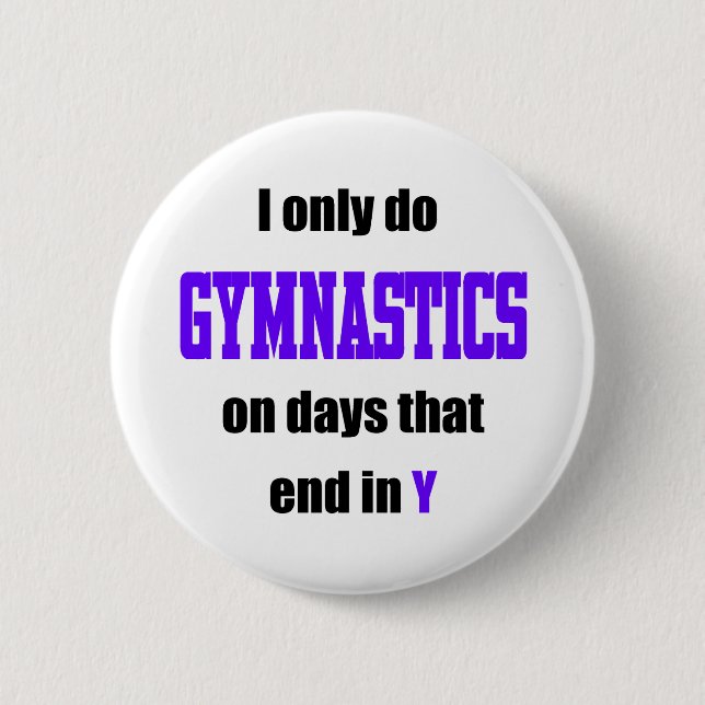 Gymnastics Days Pinback Button (Front)