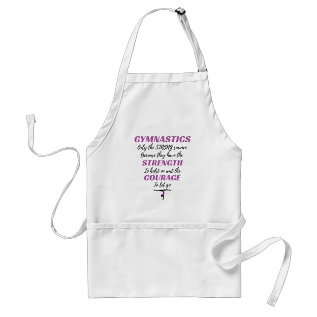Gymnastics Gift The Strong Survive Gymnast Gift Adult Apron (Front)