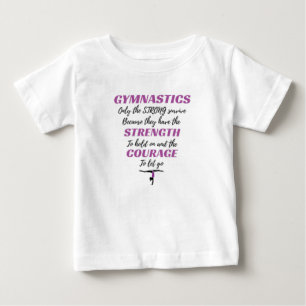 Gymnastics Gift The Strong Survive Gymnast Gift Baby T-Shirt