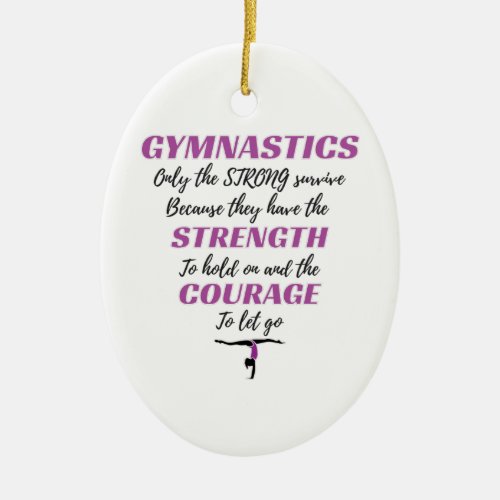 Gymnastics Gift The Strong Survive Gymnast Gift Ceramic Ornament