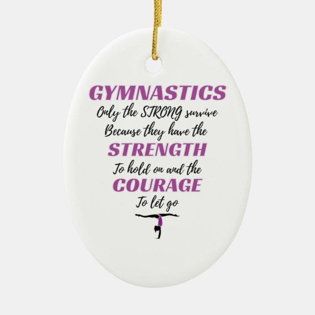 Gymnastics Gift The Strong Survive Gymnast Gift Ceramic Ornament (Front)