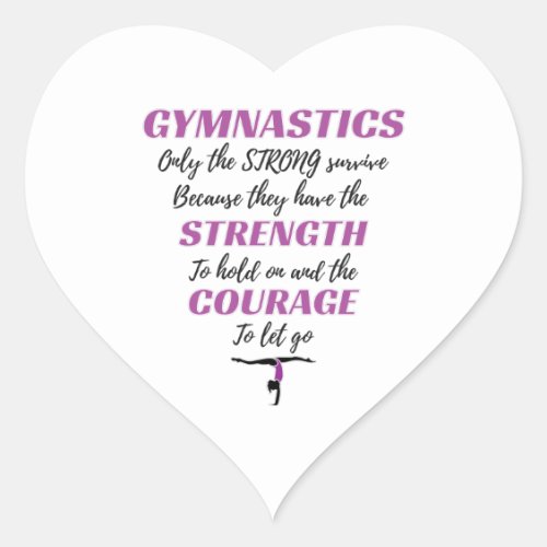 Gymnastics Gift The Strong Survive Gymnast Gift Heart Sticker