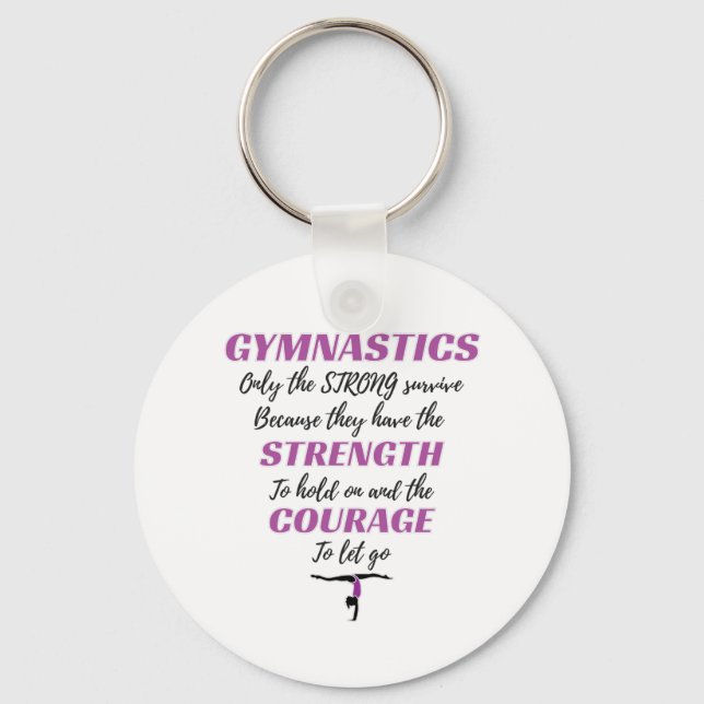 Gymnastics Gift The Strong Survive Gymnast Gift Keychain (Front)