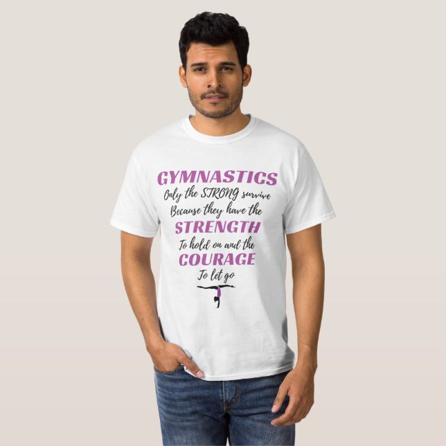 Gymnastics Gift The Strong Survive Gymnast Gift T-Shirt (Front Full)