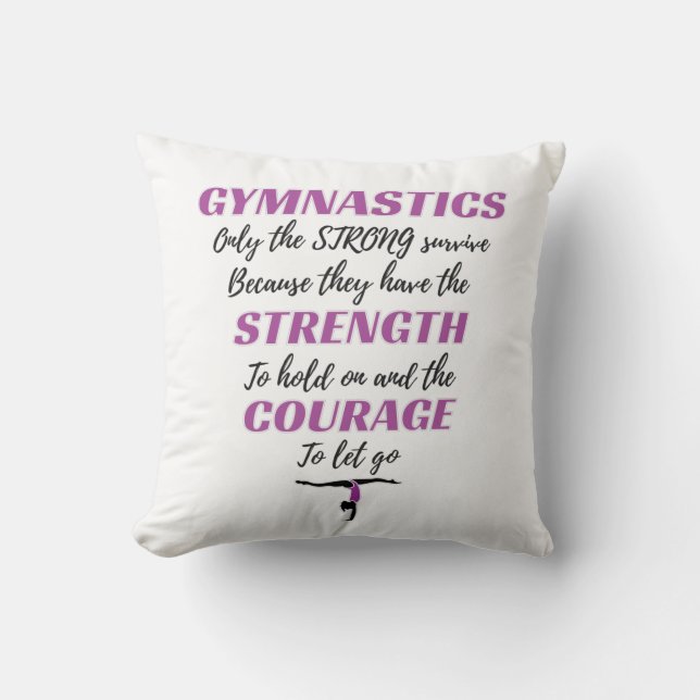 Gymnastics Gift The Strong Survive Gymnast Gift Throw Pillow (Front)