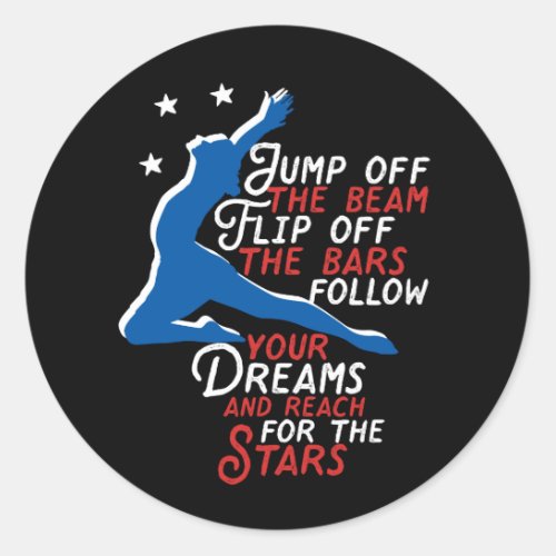 Gymnastics Girl Gymnast Inspirational Sports Quote Classic Round Sticker