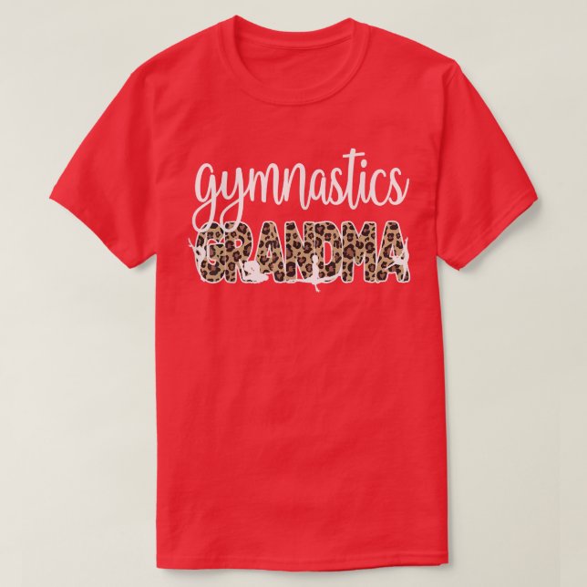 Gymnastics Grandma Of A Gymnast Gymnastics Grandmo T-Shirt (Design Front)