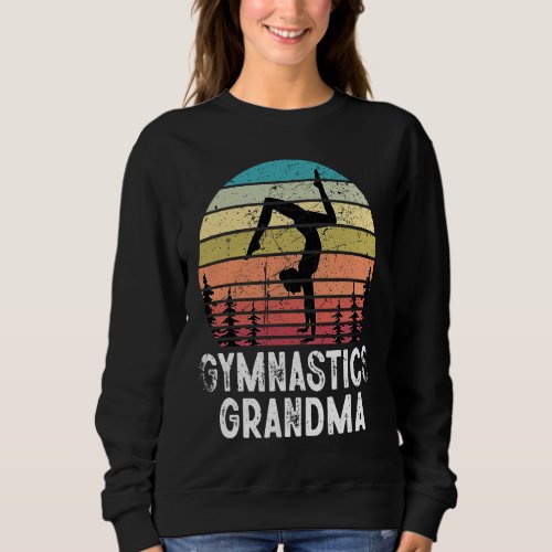 Gymnastics Grandma Women Gymnast Dance Retro Vinta Sweatshirt
