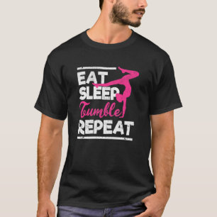 Gymnastics   Gymnast   Eat Sleep Tumble Repeat T-Shirt