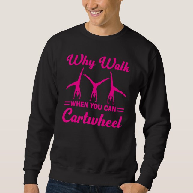 Gymnastics Gymnast For Girls Women Cool Cartwheel  Sweatshirt (Front)