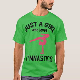 Gymnastics Gymnast Gift Women Girls Saying 1 T-Shirt