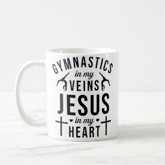 Gymnastics In My Veins Jesus In My Heart Gymnast C Coffee Mug