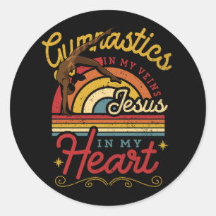 Gymnastics In My Veins Jesus In My Heart Gymnast S Classic Round Sticker