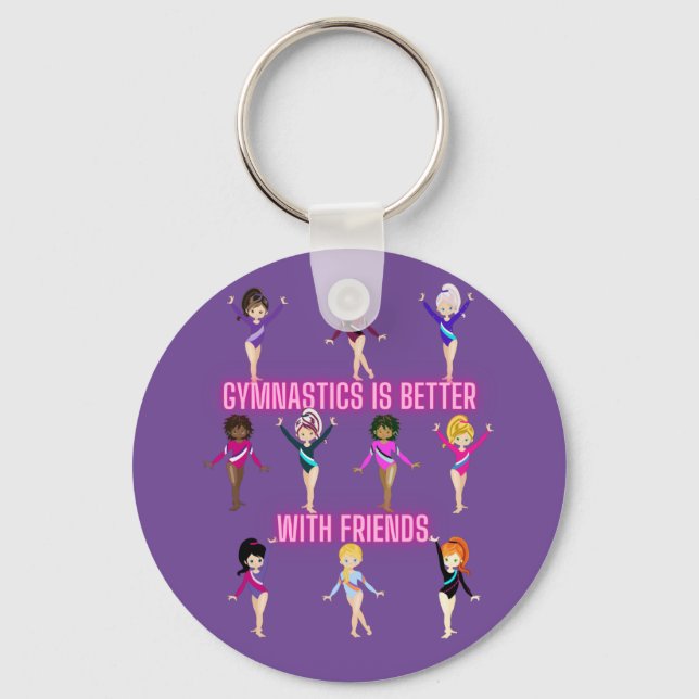 Gymnastics Is Better With Friends      Keychain (Front)