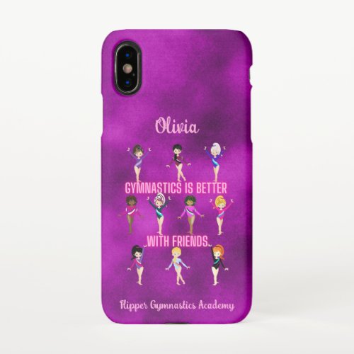 Gymnastics Is Better With Friends Personalized     iPhone XS Case