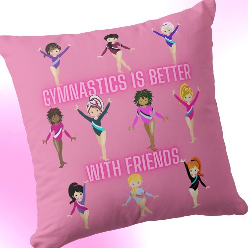 Gymnastics Is Better With Friends Pretty in Pink   Throw Pillow
