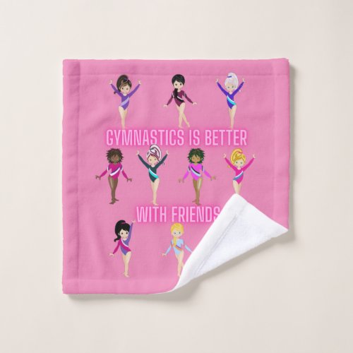 Gymnastics Is Better With Friends Pretty in Pink   Wash Cloth