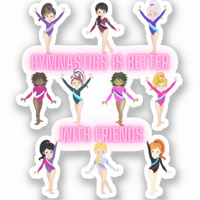 Gymnastics Is Better With Friends      Sticker (Front)