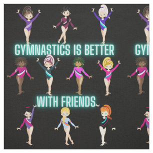 Gymnastics Is Better With Friends Turquoise Font Fabric