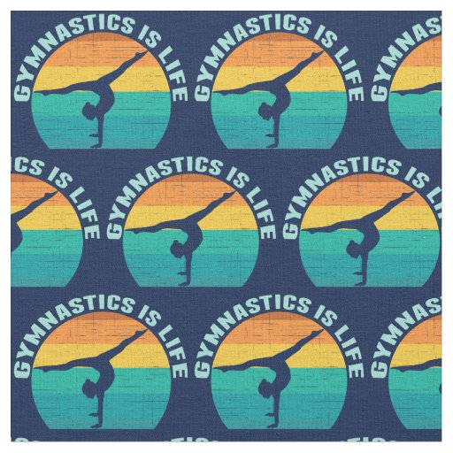 Gymnastics is Life Fabric