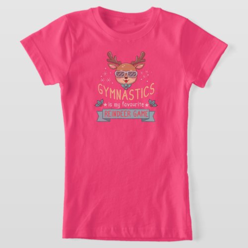 Gymnastics is my Favorite Reindeer Game T_Shirt