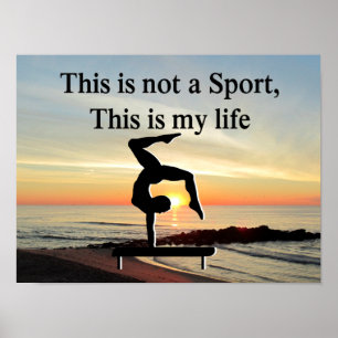 GYMNASTICS IS MY LIFE POSTER