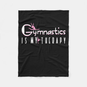 Gymnastics Is My Therapy Fleece Blanket