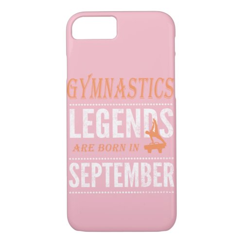 Gymnastics Legends are born in September for Boys iPhone 87 Case