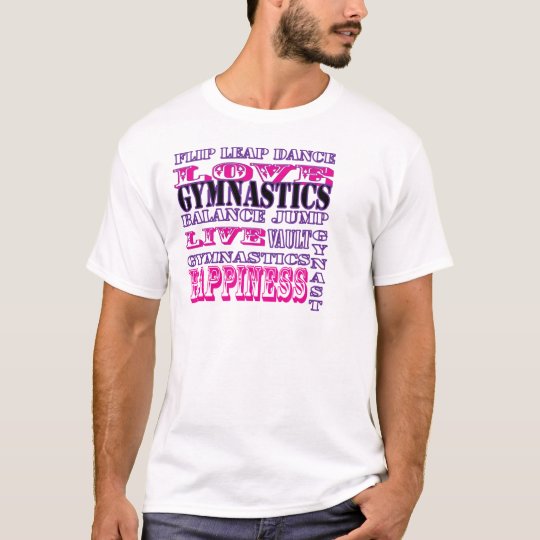 Gymnastics Live, Love, Happiness Apparel for Girls T-Shirt