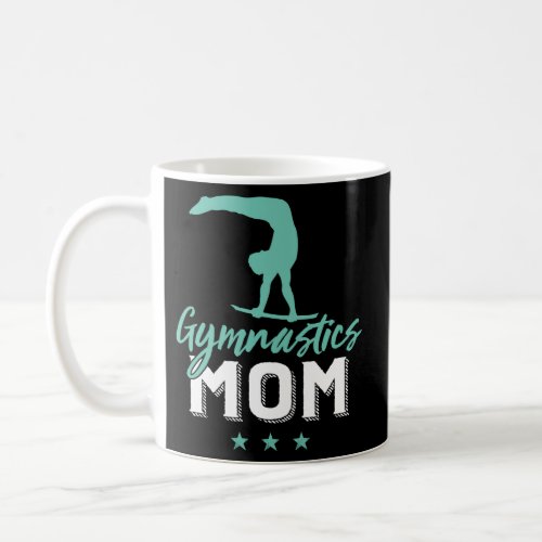 Gymnastics Mom For Gymnast Mother Coffee Mug