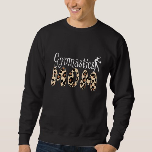 Gymnastics Mom Leopard Print Cute Gymnast Parent W Sweatshirt