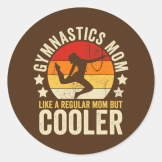Gymnastics Mom Like A Regular Mom But Cooler Classic Round Sticker