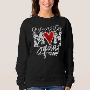 Gymnastics Mom Squad Perfect Score 10 Love Gymnast Sweatshirt