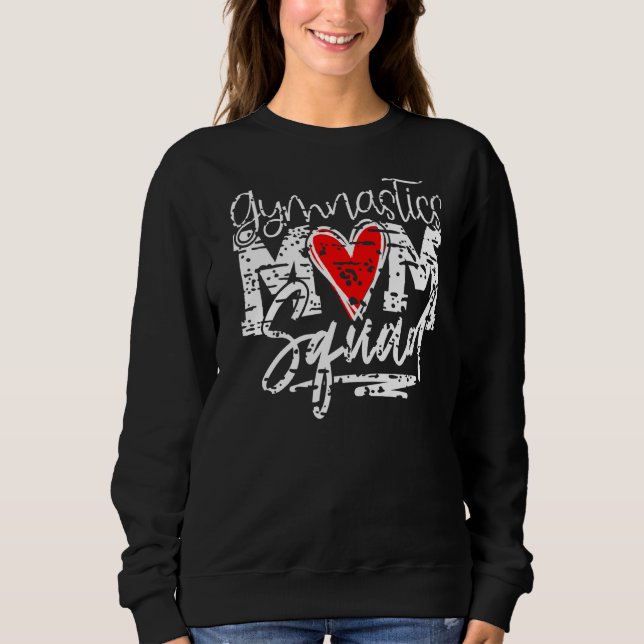 Gymnastics Mom Squad Perfect Score 10 Love Gymnast Sweatshirt (Front)